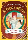 Le baruffe perfette. Le avventure volpesche di Sherlock Holmes libro