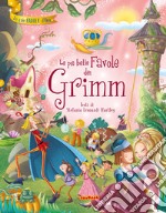 Le più belle favole dei Grimm. Ediz. a colori libro