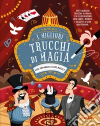 I migliori trucchi di magia libro