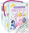 Meravigliose principesse. Ediz. a colori libro