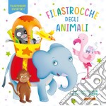 Filastrocche degli animali. Ediz. a colori libro