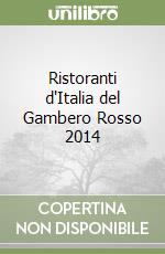 Ristoranti d'Italia del Gambero Rosso 2014 libro