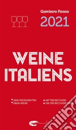 Vini d'Italia del Gambero Rosso 2021: Weine Italiens. Ediz. tedesca libro