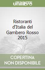 Ristoranti d'Italia del Gambero Rosso 2015 libro