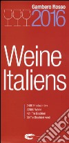 Vini d'Italia del Gambero Rosso 2016. Ediz. tedesca libro