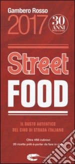 Street food del Gambero Rosso 2017 libro