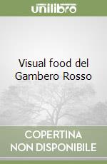 Visual food del Gambero Rosso