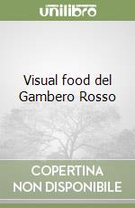 Visual food del Gambero Rosso libro