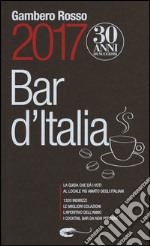 Bar d'Italia del Gambero Rosso 2017 libro