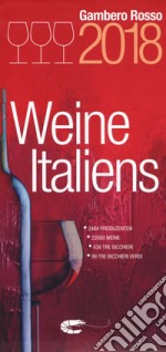 Vini d'Italia del Gambero Rosso 2018. Ediz. tedesca libro