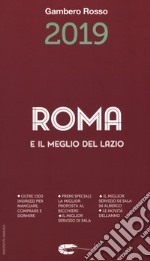 Roma e il meglio del Lazio del Gambero Rosso 2019 libro