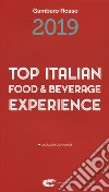 Top italian food & beverage experience 2019 libro