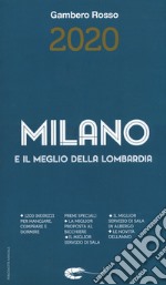 Milano e il meglio della Lombardia del Gambero Rosso 2020 libro