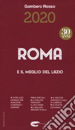 Roma e il meglio del Lazio del Gambero Rosso 2020 libro