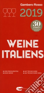 Vini d'Italia del Gambero Rosso 2019. Ediz. tedesca libro