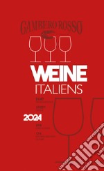 Vini d'Italia del Gambero Rosso 2024. Ediz. tedesca libro