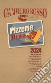 Pizzerie d'Italia del Gambero Rosso 2024 libro