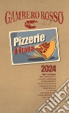 Pizzerie d'Italia del Gambero Rosso 2024 libro