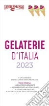 Gelaterie d'Italia del Gambero Rosso 2023 libro