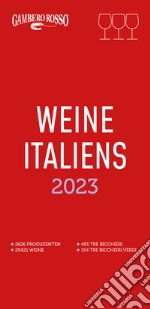 Vini d'Italia del Gambero Rosso 2023. Ediz. tedesca libro