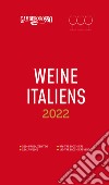 Vini d'Italia del Gambero Rosso 2022: Weine Italiens. Ediz. tedesca libro