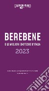 Berebene e le migliori enoteche d'Italia 2023 libro