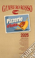 Pizzerie d'Italia del Gambero Rosso 2025 libro