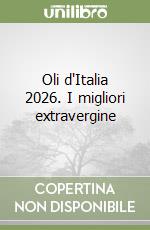 Oli d'Italia 2026. I migliori extravergine libro