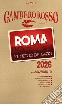 Roma e il meglio del Lazio del Gambero Rosso 2026 libro