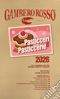 Pasticceri & pasticcerie 2026 libro