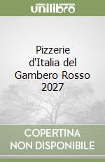 Pizzerie d'Italia del Gambero Rosso 2027 libro