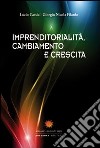 Imprenditorialità, cambiamento e crescita libro