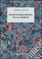 Ritratto dell'artista «en cauchemar». Füssli e la scena primaria dell'arte. Ediz. multilingue libro