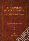 La formazione del capitale sociale. Nella costituzione e nell'aumento di capitale delle s.p.a.. Vol. 2: Studi libro di Ginevra Enrico