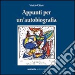 Appunti per un'autobiografia libro