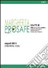 Progetto Margherita 2011. Promuovere la ricerca e la valutazione in terapia intensiva. Ediz. inglese libro