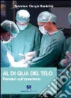 Al di qua del telo. Pensieri sull'anestesia libro