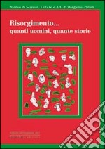 Risorgimento... quanti uomini quante storie libro