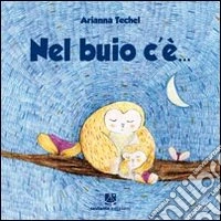 Nel buio c'è...