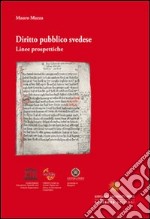 Diritto pubblico svedese. Linee prospettiche libro