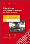 Diritti dell'uomo e cooperazione internazionale. L'etica della reciprocità libro di Gandolfi Stefania Rizzi Felice