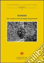 Iconemi 2012. Alla scoperta dei paesaggi bergamaschi libro