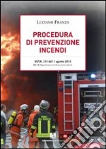 Procedura di prevenzione incendi. D.P.R. 151 del 1 agosto 2011