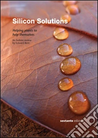 Silicon solutions. Helping plants to help themselves