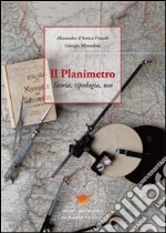 Il planimetro. Storia, tipologia, uso