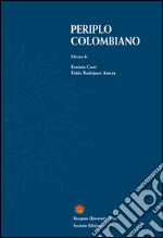 Periplo colombiano. Ediz. spagnola