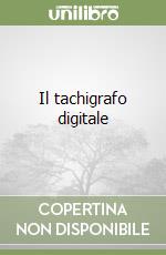 Il tachigrafo digitale