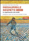 Inesauribile segreto. Per la Scuola media. Vol. 1: Lo spettacolo del reale libro