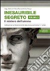 Inesauribile segreto. Per la Scuola media. Vol. 2: Il mistero dell'umano libro