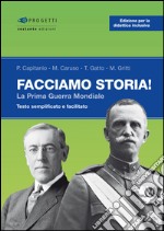 Facciamo storia! La prima guerra mondiale libro